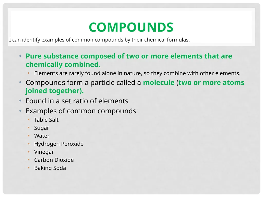 Elements, Compounds, and Mixtures Objectives - slide 10 of 21