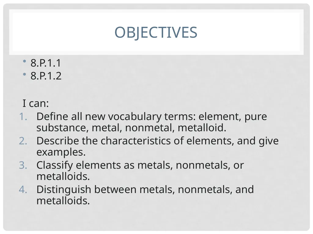 Elements, Compounds, and Mixtures Objectives - slide 2 of 21