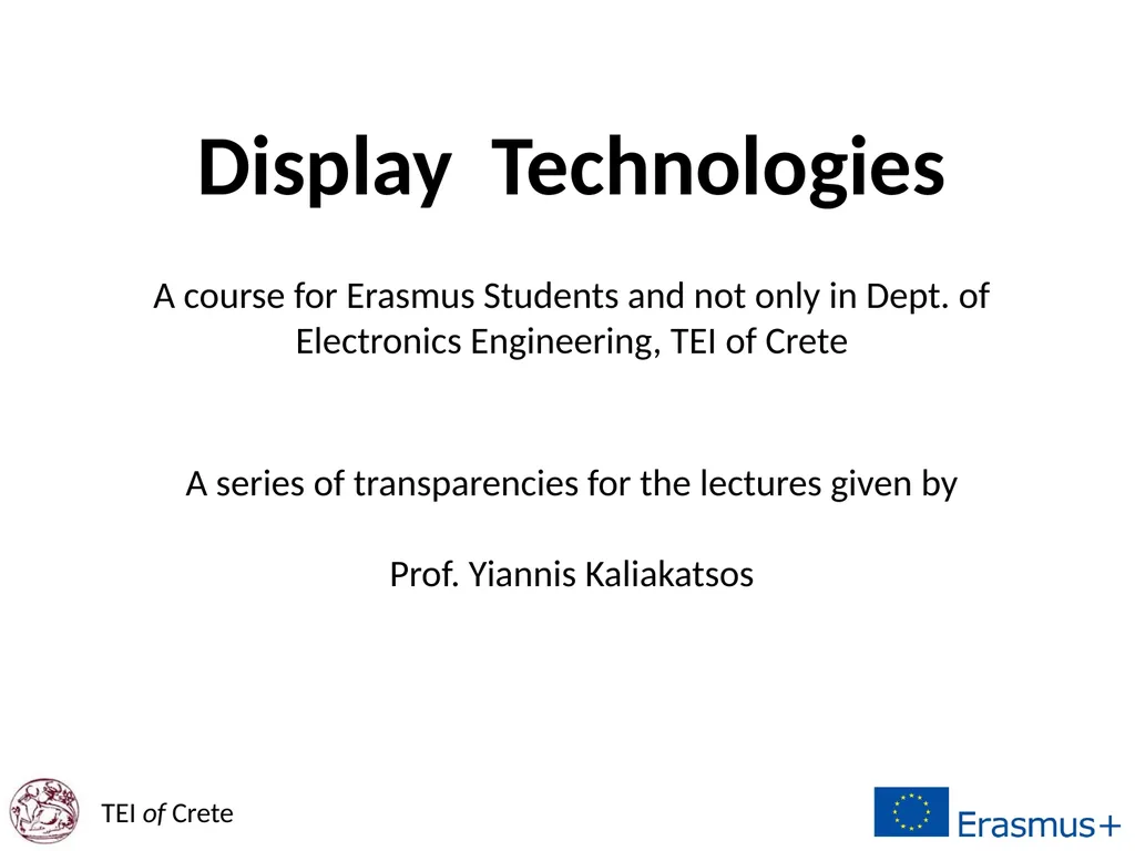 Display Technologies A course for Erasmus Students - slide 1 of 33
