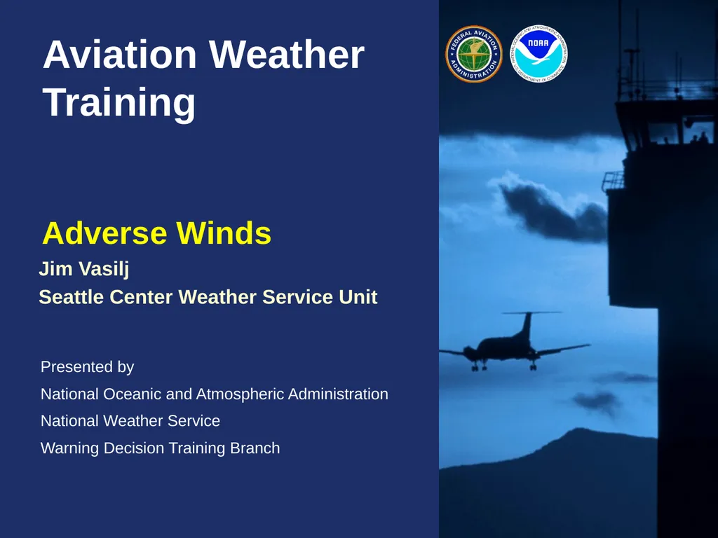 Aviation Weather Training Adverse Winds Jim Vasilj - slide 1 of 60