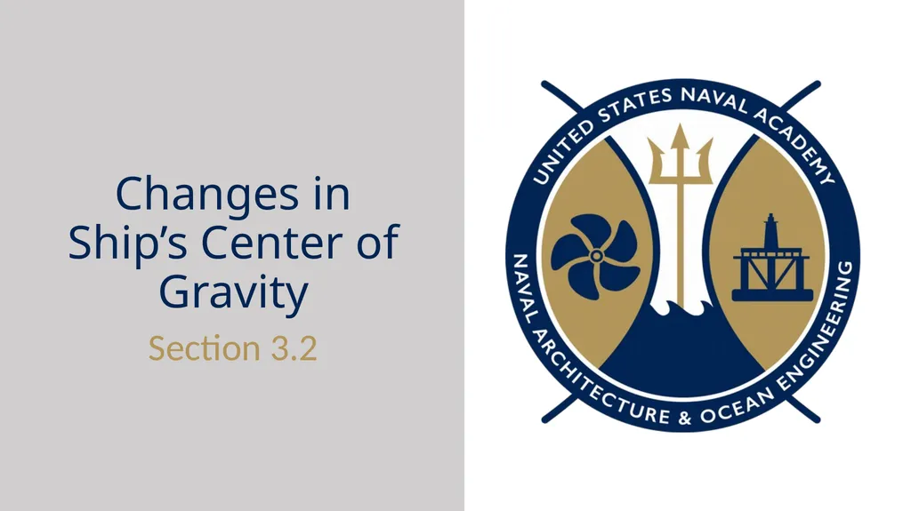 Changes in Ship’s Center of Gravity Section 3.2 - slide 1 of 32