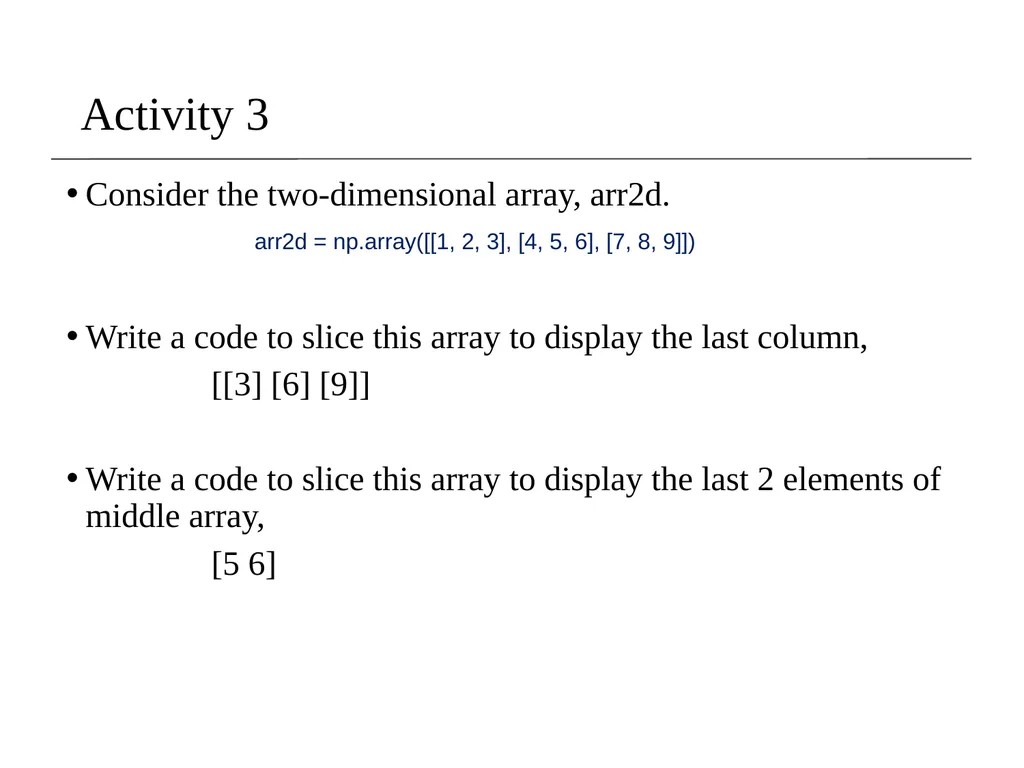 Lecture 2- NumPy I 1 Dr. Sampath Jayarathna Old - slide 12 of 12