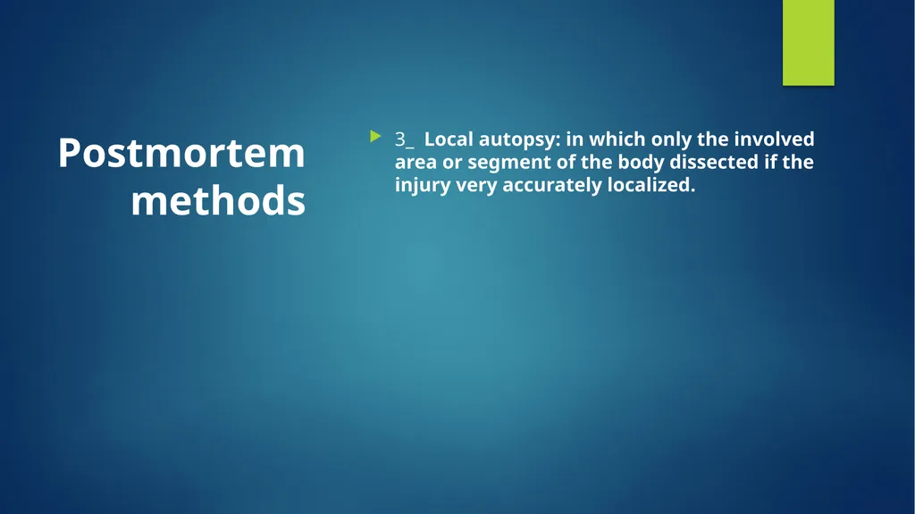 Post mortem methods Postmortem method Learning out - slide 10 of 29