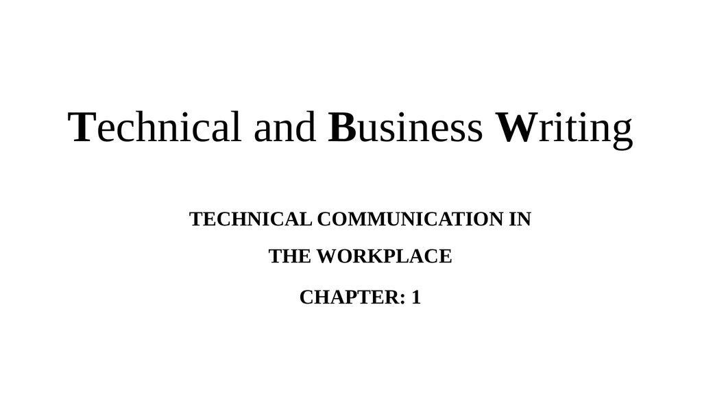 Technical and Business Writing TECHNICAL - slide 1 of 45