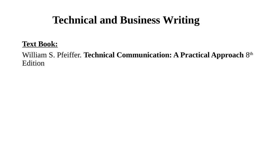 Technical and Business Writing TECHNICAL - slide 2 of 45