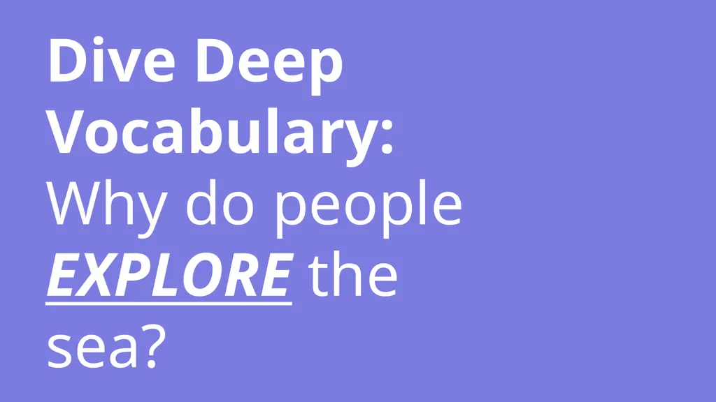 The Sea Module 1 Lessons 1-9 Why do people explore - slide 26 of 211