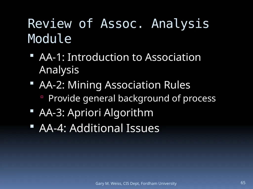 1 Module: Association Analysis Last updated - slide 65 of 65