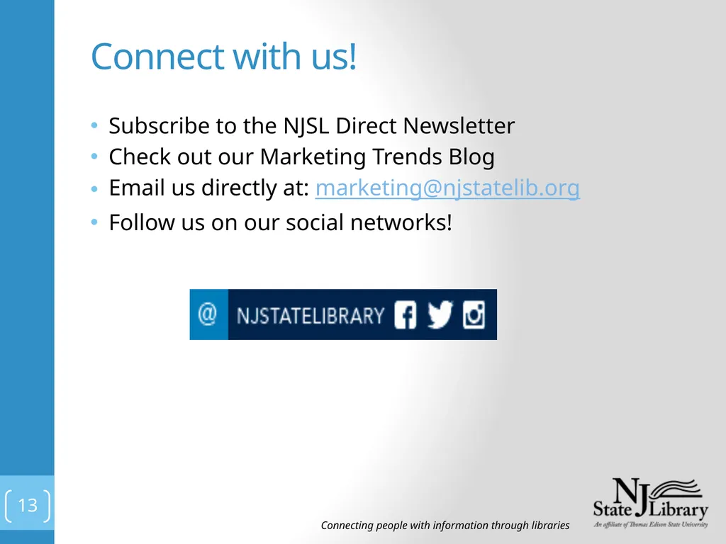 Marketing @Your Library Presented by: Tiffany - slide 13 of 13