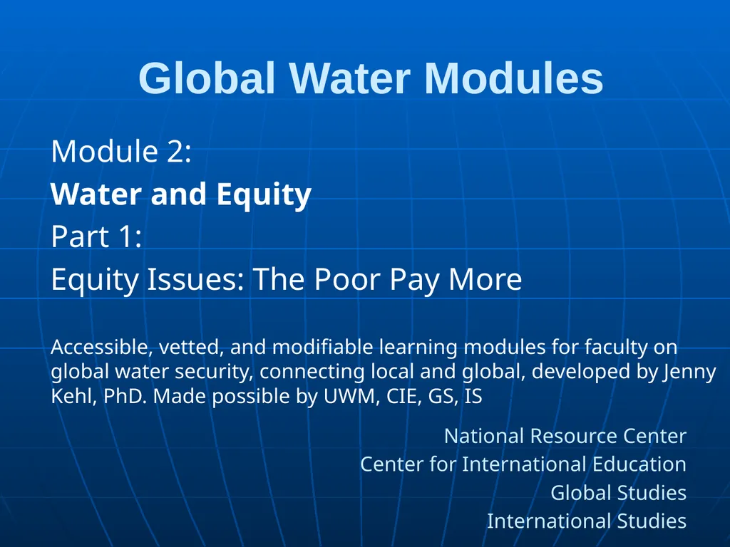 Global Water Modules Module 2: Water and Equity - slide 1 of 22