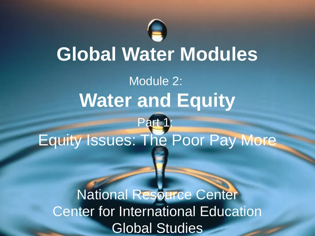 Global Water Modules Module 2: Water and Equity - slide 2 of 22