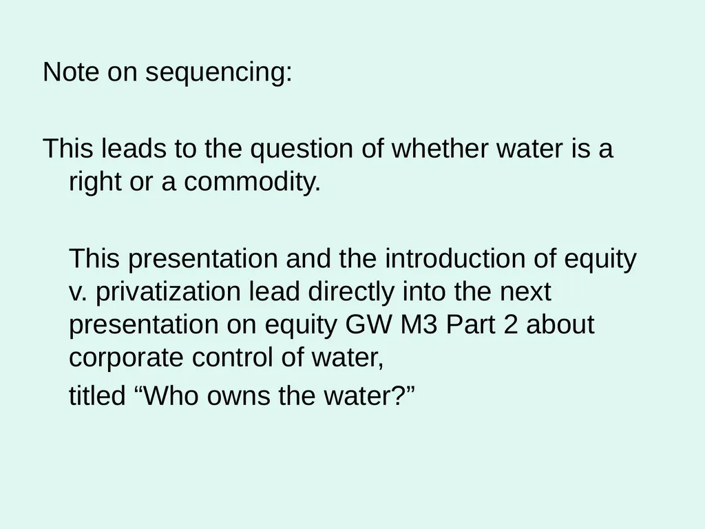 Global Water Modules Module 2: Water and Equity - slide 21 of 22
