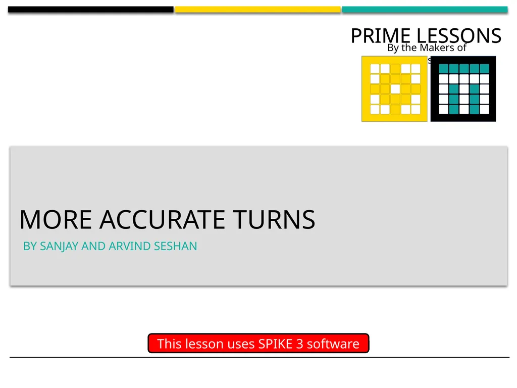More accurate Turns BY SANJAY AND ARVIND SESHAN - slide 1 of 10