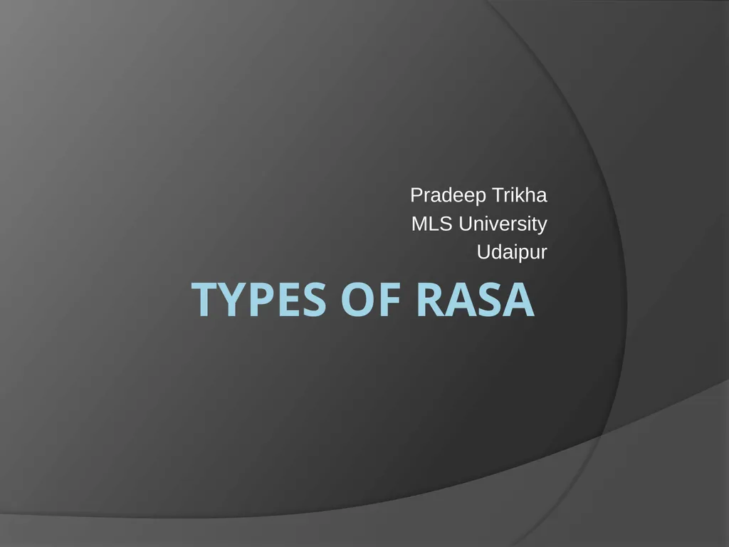 Types of Rasa Pradeep Trikha MLS University - slide 1 of 30