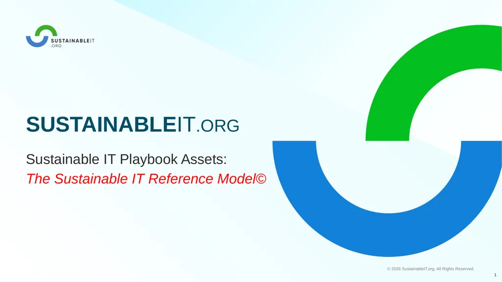 SUSTAINABLEIT.ORG Sustainable IT Playbook Assets: - slide 1 of 7