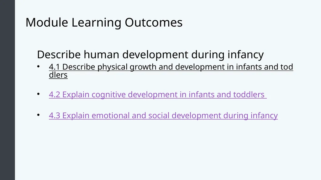Lifespan Development Module 4; Infancy Module - slide 2 of 35