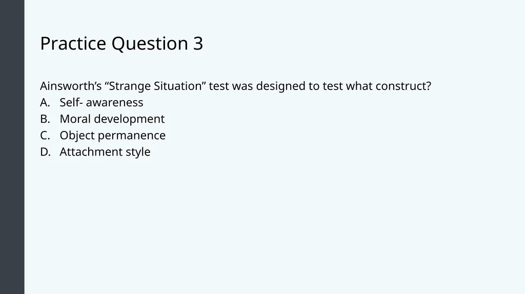 Lifespan Development Module 4; Infancy Module - slide 32 of 35