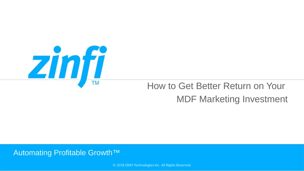 How to Get Better Return on Your MDF Marketing - slide 1 of 7