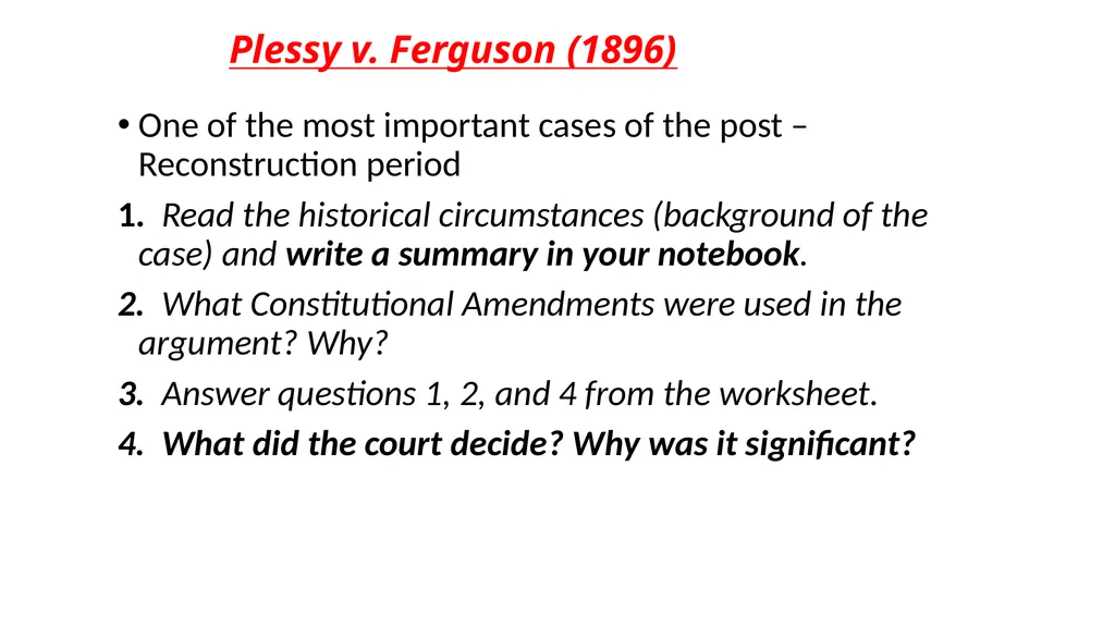 Aim: How did the decision in Plessy v. Ferguson - slide 9 of 14