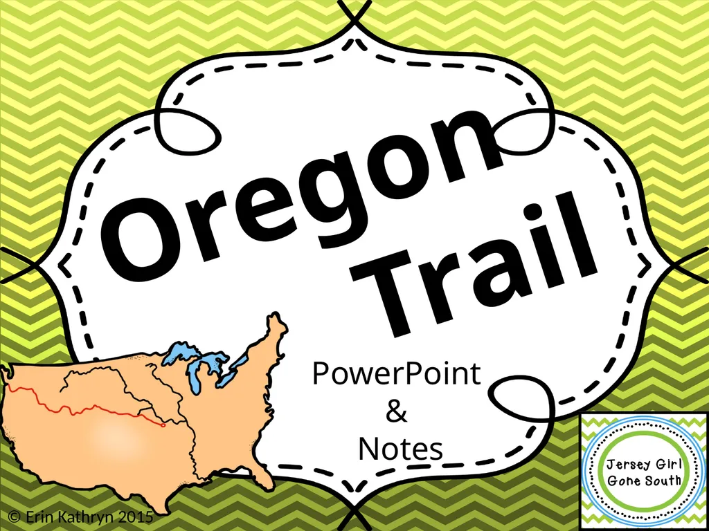 Oregon Trail PowerPoint & Notes © Erin Kathryn - slide 1 of 11