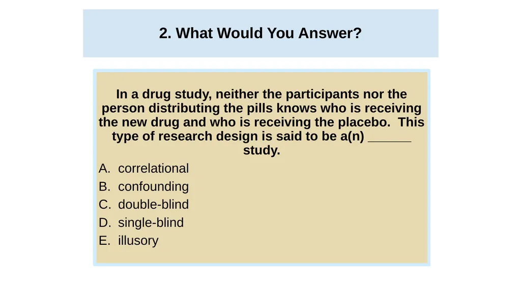 Unit 2 Research Methods: Thinking Critically With - slide 93 of 167