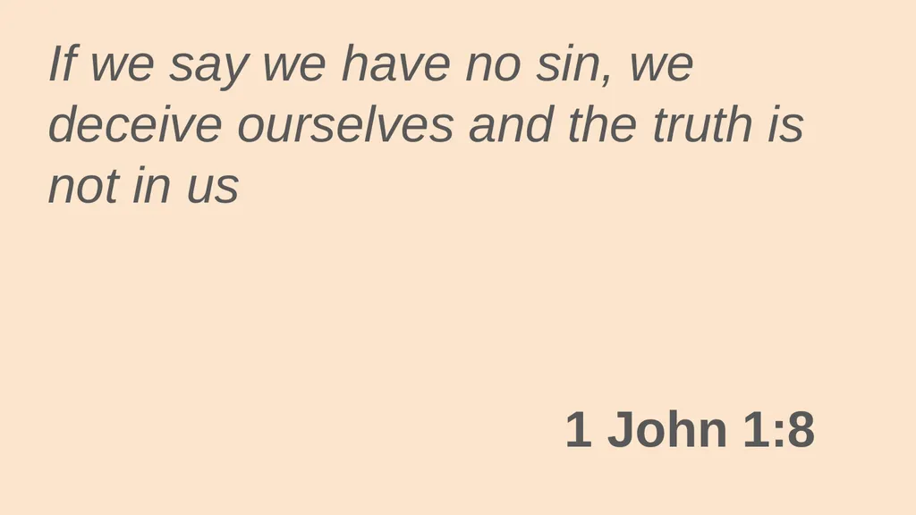 Honest Prayer 1 John 1:8-9 Psalm 13 Honest Prayer - slide 5 of 23