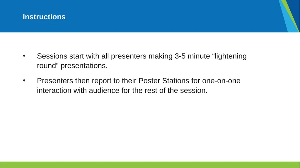 Instructions Sessions start with all presenters - slide 1 of 9