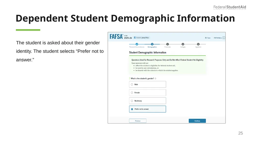 2025–26 FAFSA® Overview October 2024 Dependent - slide 25 of 103