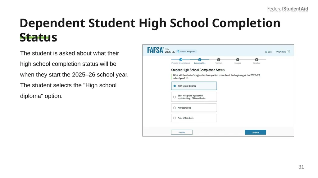 2025–26 FAFSA® Overview October 2024 Dependent - slide 31 of 103