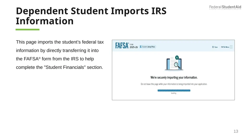 2025–26 FAFSA® Overview October 2024 Dependent - slide 13 of 103