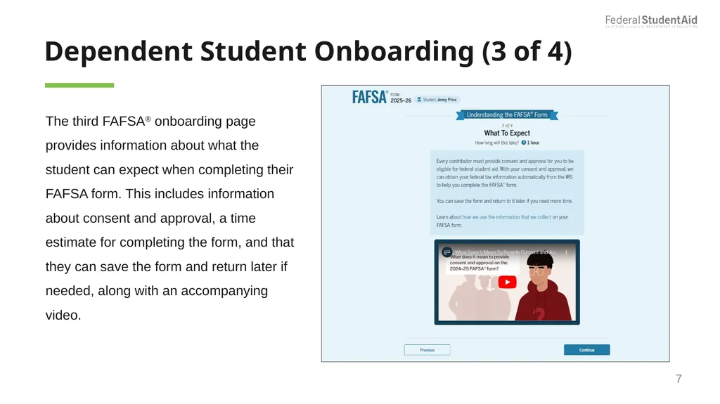2025–26 FAFSA® Overview October 2024 Dependent - slide 7 of 103