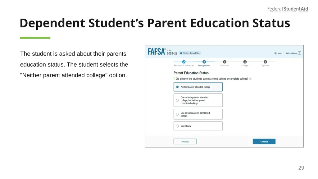 2025–26 FAFSA® Overview October 2024 Dependent - slide 29 of 103