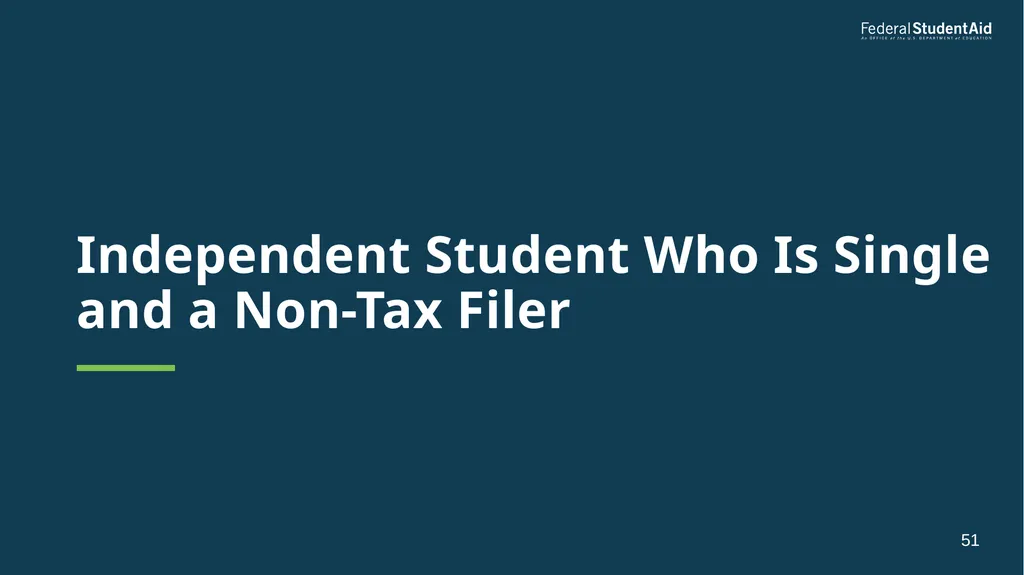 2025–26 FAFSA® Overview October 2024 Dependent - slide 51 of 103