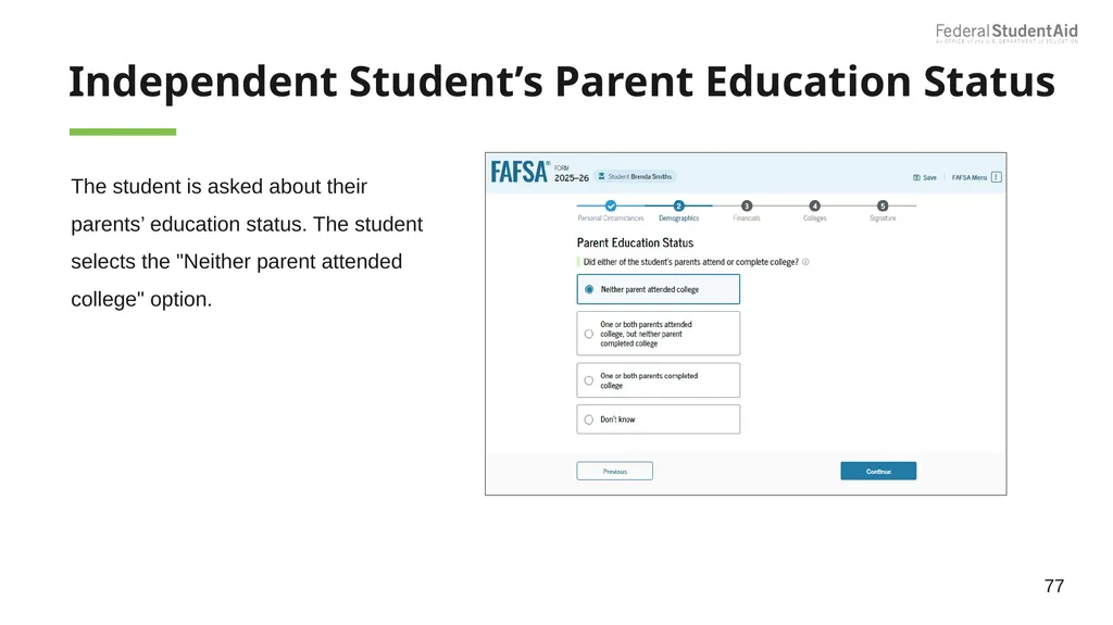 2025–26 FAFSA® Overview October 2024 Dependent - slide 77 of 103