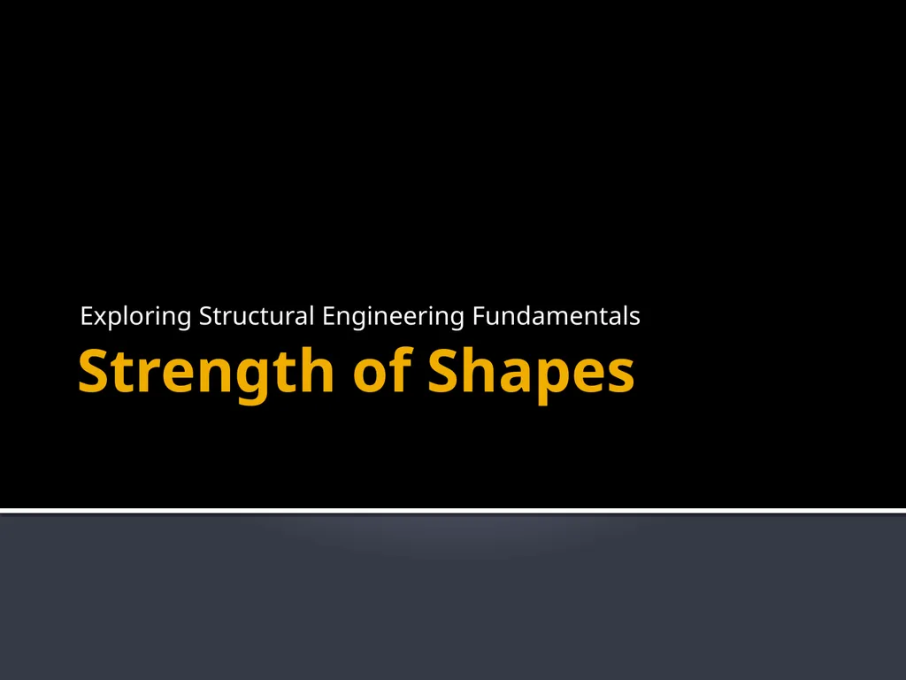 Strength of Shapes Exploring Structural - slide 13 of 13