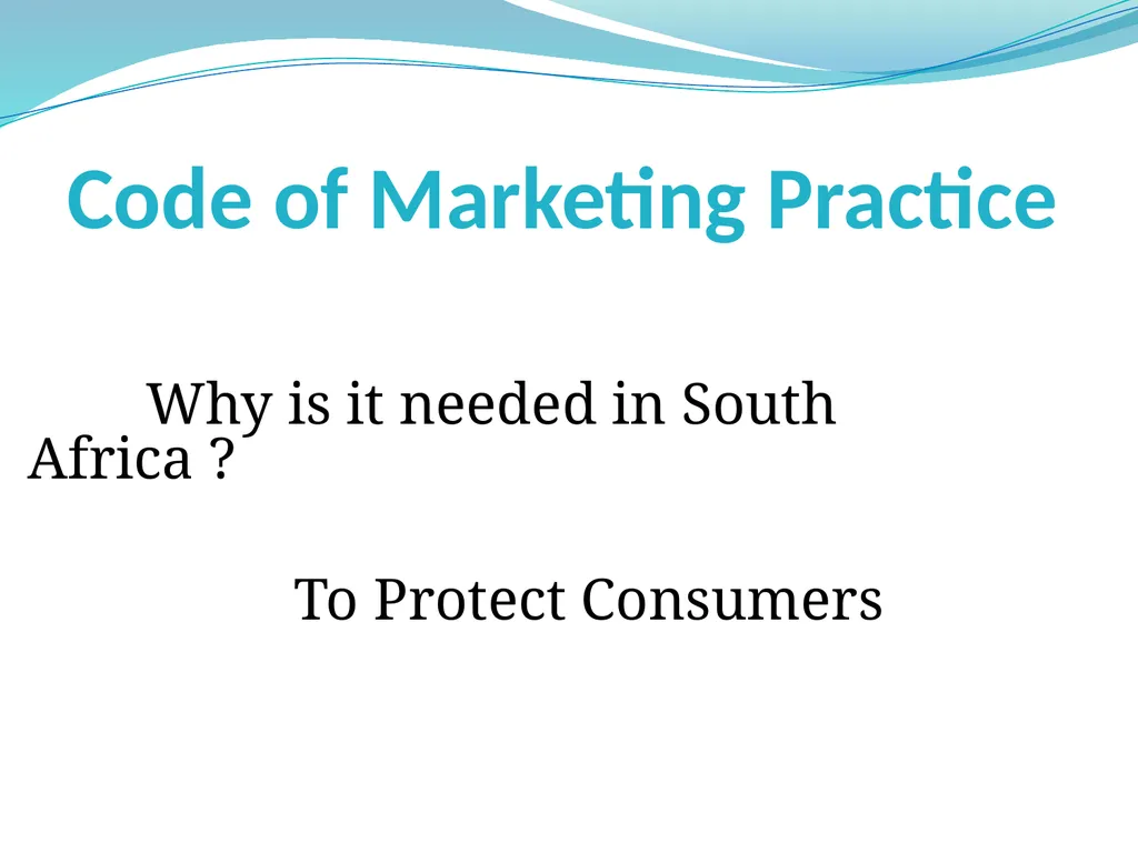 SA Marketing Code of Practice Steve Speller What - slide 3 of 29