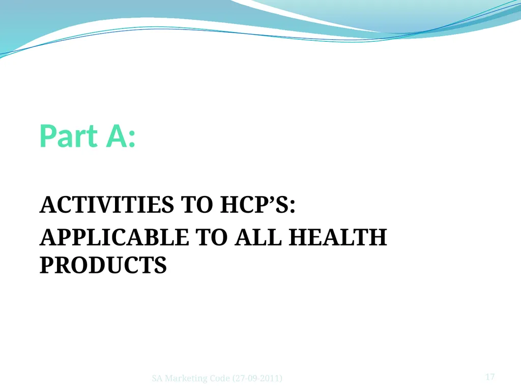 SA Marketing Code of Practice Steve Speller What - slide 17 of 29