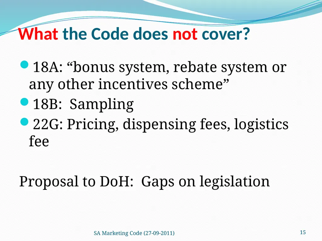 SA Marketing Code of Practice Steve Speller What - slide 15 of 29