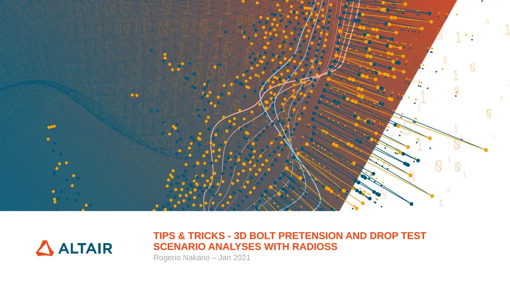 Tips & Tricks - 3D bolt pretension and Drop test - slide 1 of 22