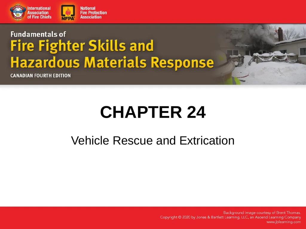 CHAPTER 24 Vehicle Rescue and Extrication - slide 1 of 82