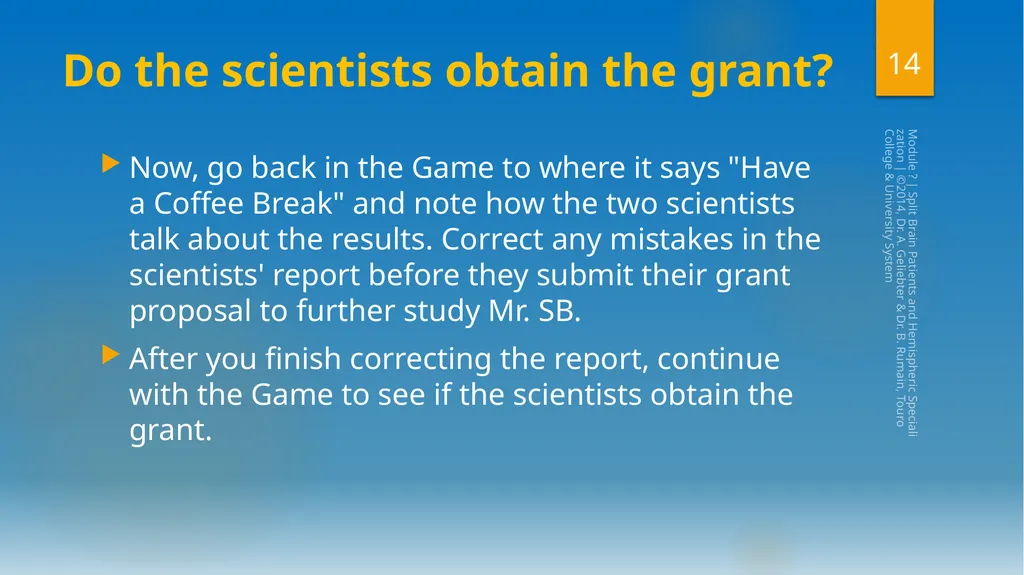 Split-Brain Patients and Hemispheric - slide 14 of 34