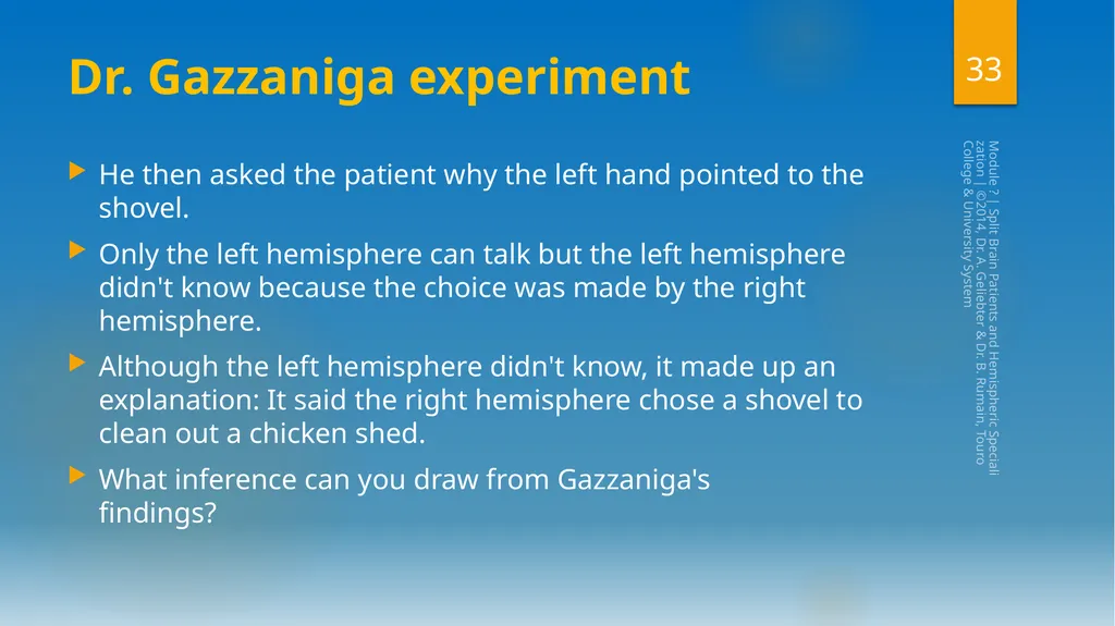 Split-Brain Patients and Hemispheric - slide 33 of 34