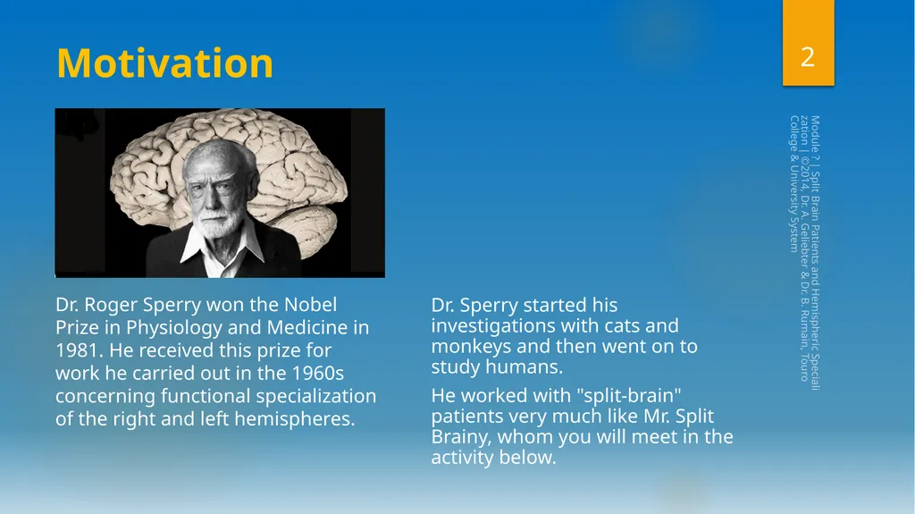 Split-Brain Patients and Hemispheric - slide 2 of 34