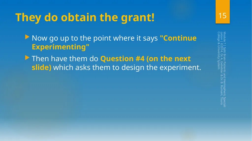 Split-Brain Patients and Hemispheric - slide 15 of 34