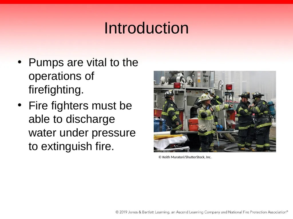 Chapter 5: The Fire Pump Knowledge Objectives - slide 4 of 96