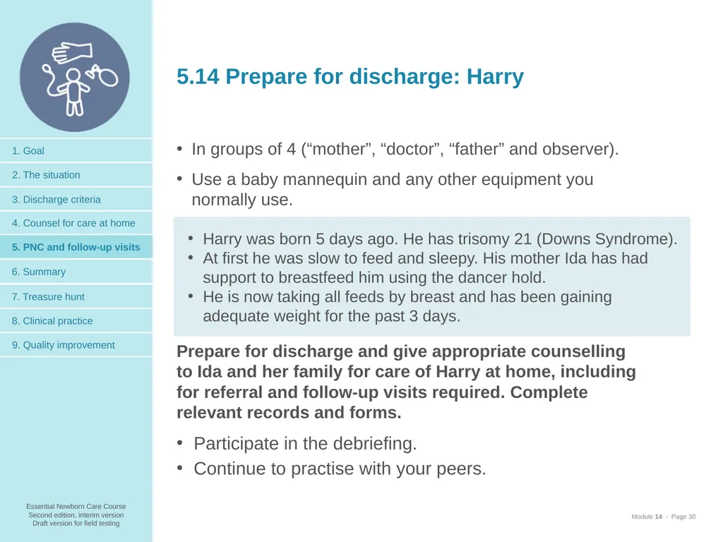 Prepare for discharge All mothers are supported to - slide 30 of 38