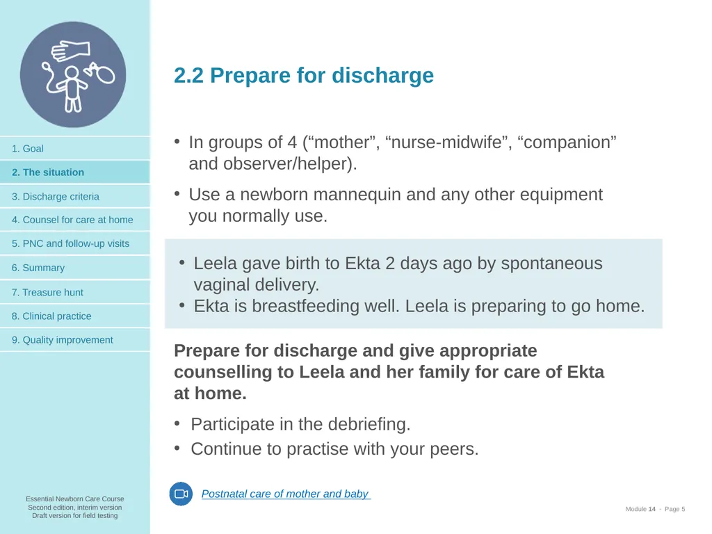 Prepare for discharge All mothers are supported to - slide 5 of 38