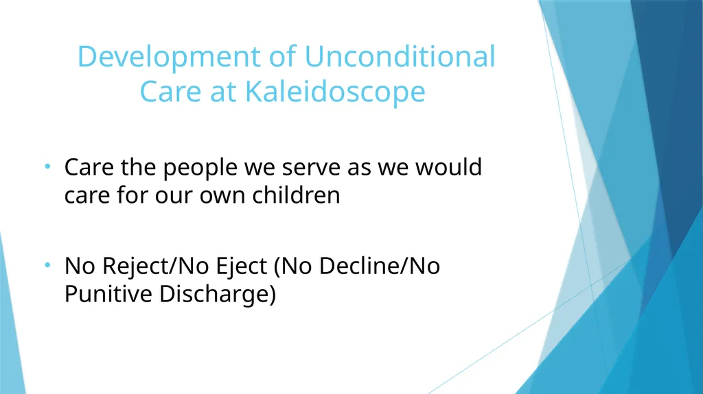 Unconditional Care vs. Wraparound Karl W. Dennis - slide 3 of 14