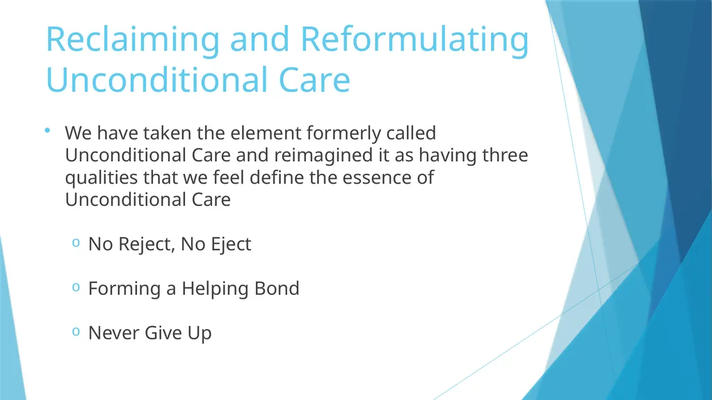 Unconditional Care vs. Wraparound Karl W. Dennis - slide 11 of 14