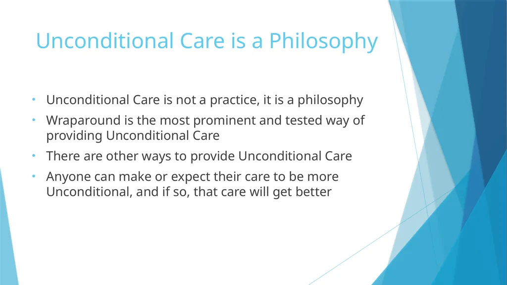 Unconditional Care vs. Wraparound Karl W. Dennis - slide 13 of 14