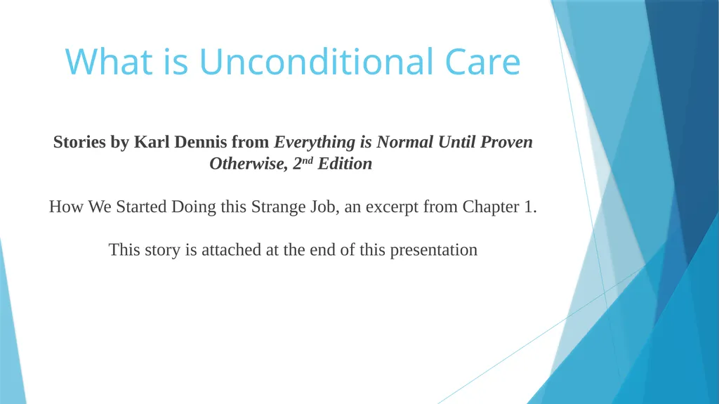 Unconditional Care vs. Wraparound Karl W. Dennis - slide 2 of 14